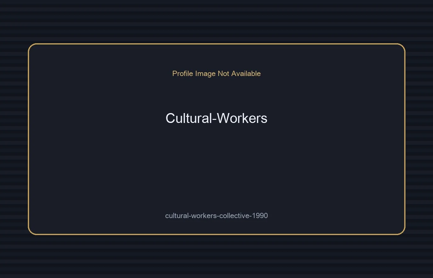 Cultural Workers