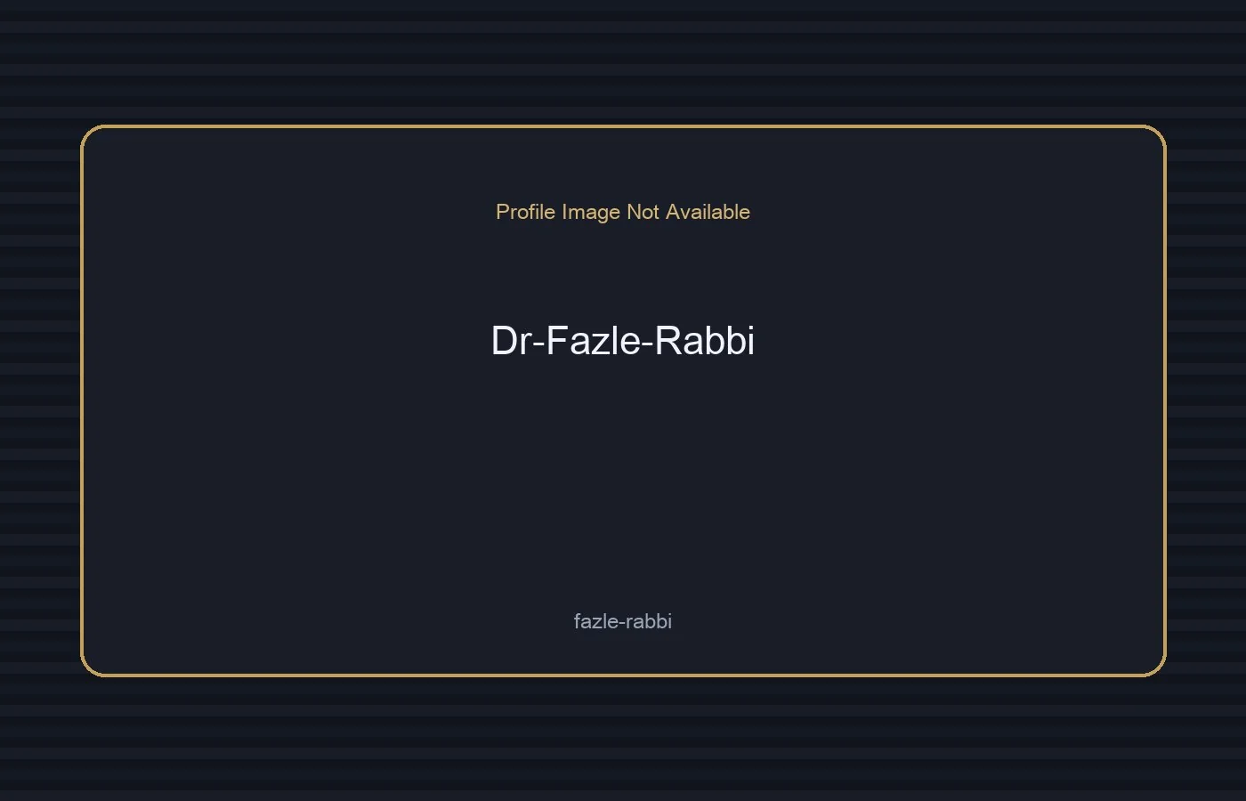 Dr Fazle Rabbi