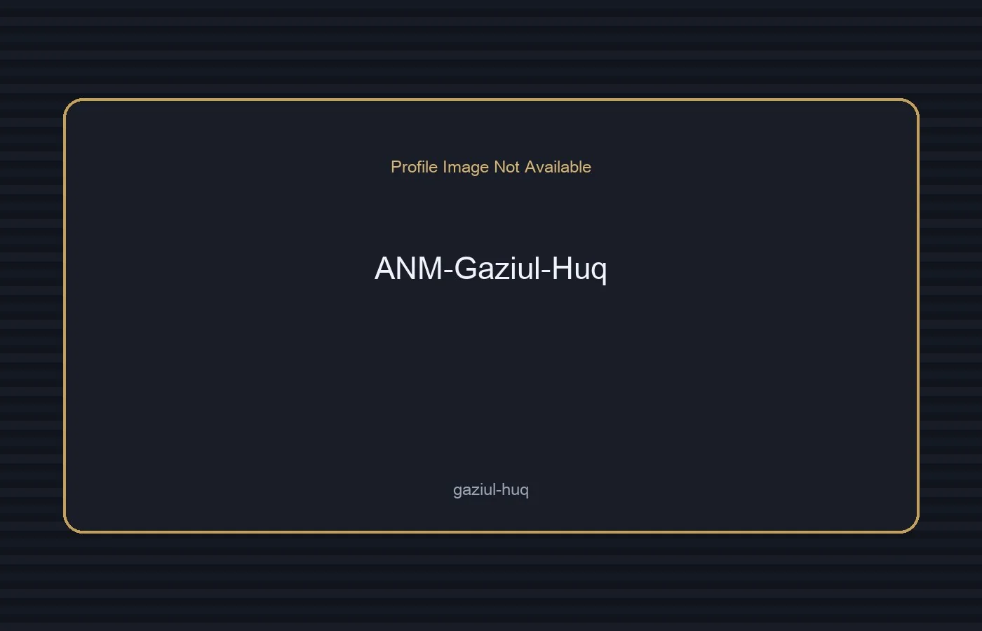 ANM Gaziul Huq