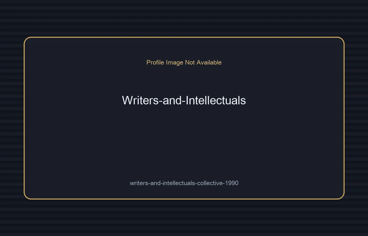 Writers and Intellectuals