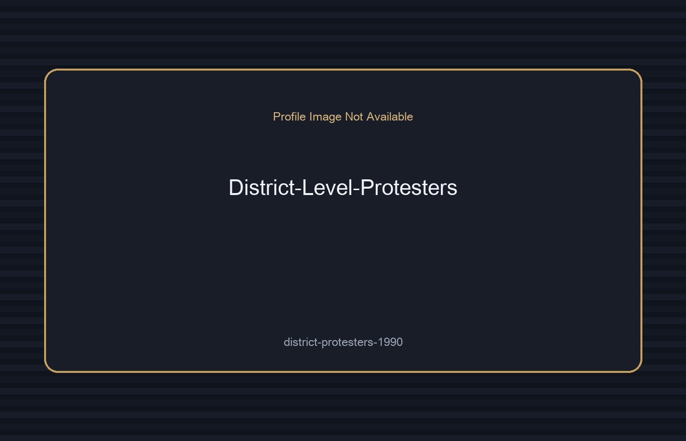 District-Level Protesters