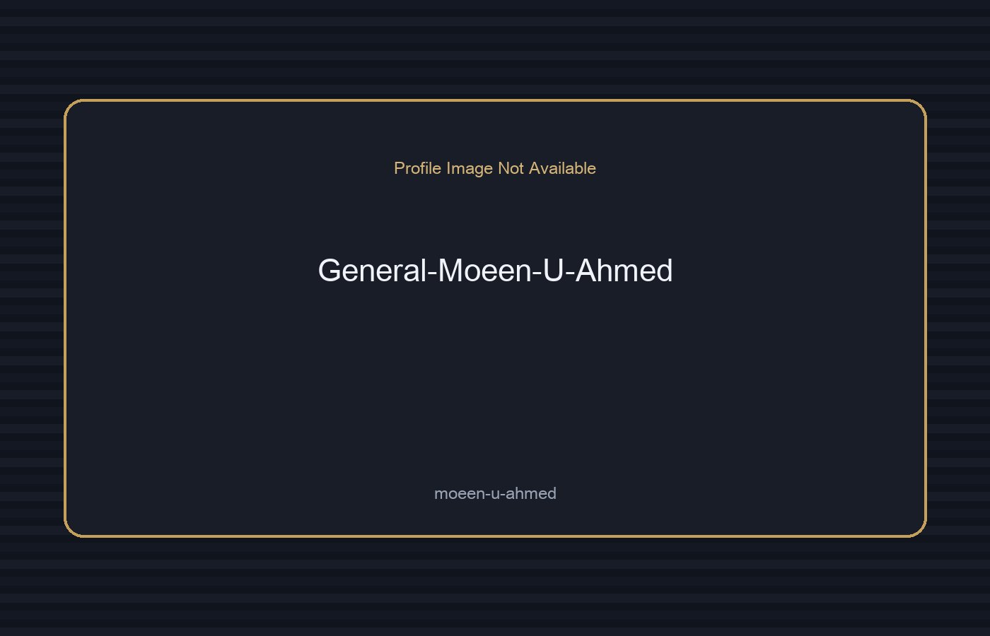 General Moeen U Ahmed