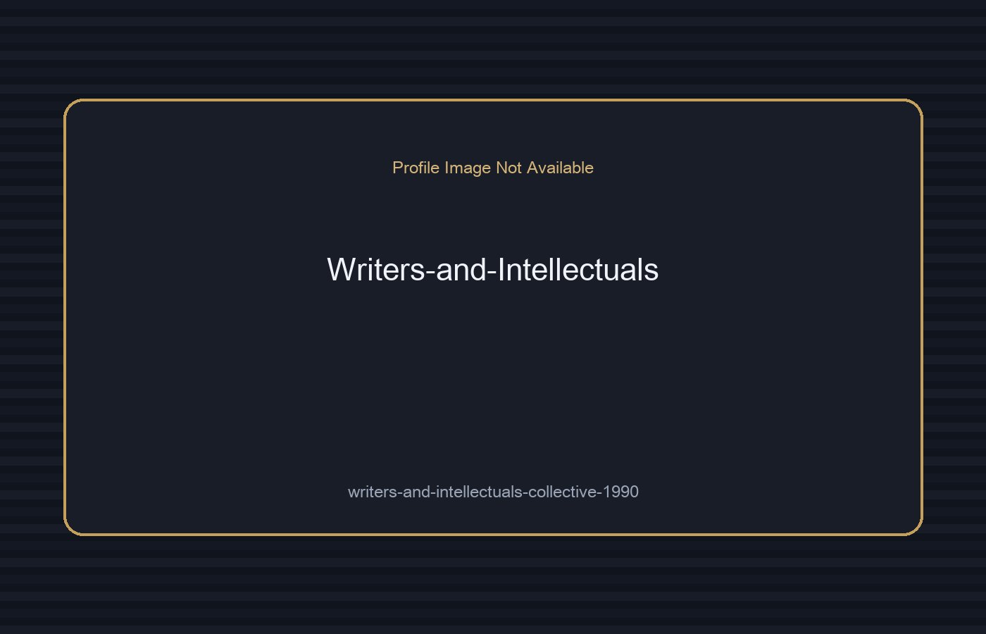 Writers and Intellectuals
